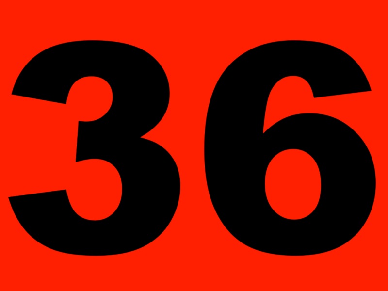 36. Thirty-Six