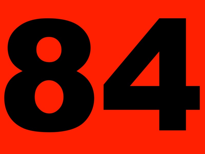 84. Eighty-Four